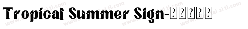 Tropical Summer Sign字体转换